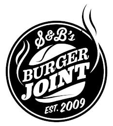 S&B'S BURGER JOINT EST. 2009 trademark