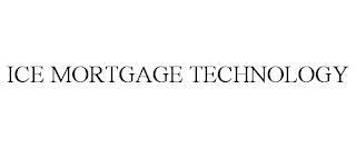 ICE MORTGAGE TECHNOLOGY trademark