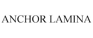 ANCHOR LAMINA trademark