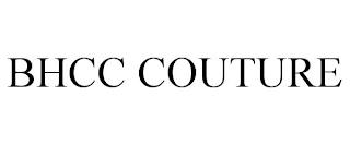 BHCC COUTURE trademark