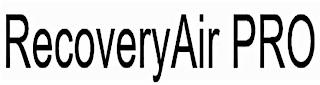 RECOVERYAIR PRO trademark