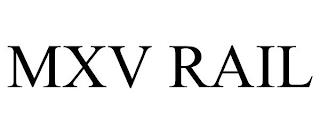 MXV RAIL trademark