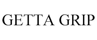 GETTA GRIP trademark