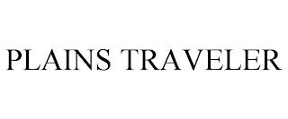 PLAINS TRAVELER trademark