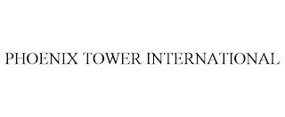 PHOENIX TOWER INTERNATIONAL trademark