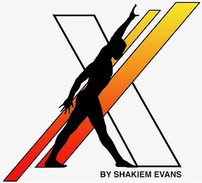 X BY SHAKIEM EVANS trademark