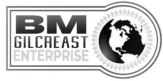 BM GILCREAST ENTERPRISE trademark