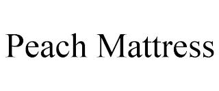 PEACH MATTRESS trademark