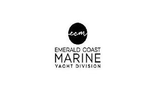 ECM EMERALD COAST MARINE YACHT DIVISION trademark