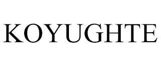 KOYUGHTE trademark