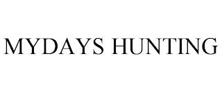 MYDAYS HUNTING trademark