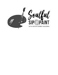 SOULFUL SIP & PAINT WITH ARTIST RANDY WALTERSLTERS trademark