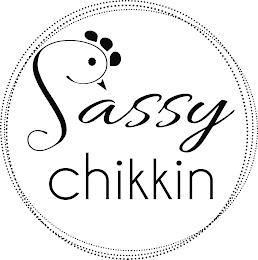 SASSY CHIKKIN trademark