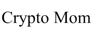 CRYPTO MOM trademark