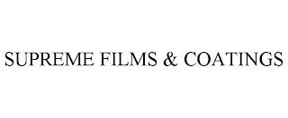 SUPREME FILMS & COATINGS trademark