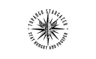 TOPANGO STARGAZER STAY HUNGRY AND PROSPER trademark