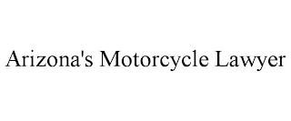 ARIZONA'S MOTORCYCLE LAWYER trademark