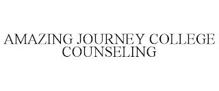 AMAZING JOURNEY COLLEGE COUNSELING trademark