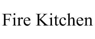 FIRE KITCHEN trademark