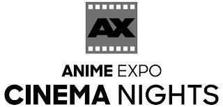 AX ANIME EXPO CINEMA NIGHTS trademark