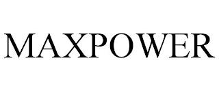 MAXPOWER trademark