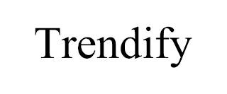 TRENDIFY trademark