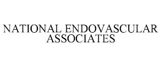 NATIONAL ENDOVASCULAR ASSOCIATES trademark