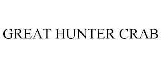 GREAT HUNTER CRAB trademark