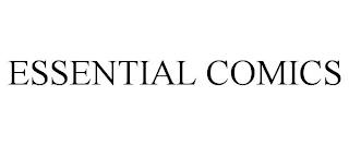 ESSENTIAL COMICS trademark