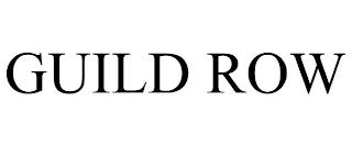 GUILD ROW trademark