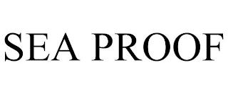 SEA PROOF trademark