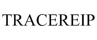 TRACEREIP trademark