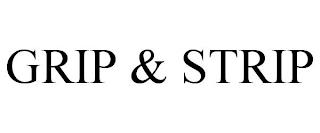 GRIP & STRIP trademark