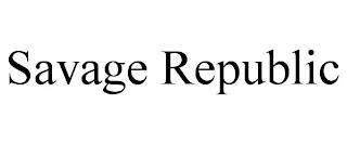 SAVAGE REPUBLIC trademark