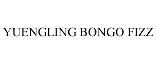 YUENGLING BONGO FIZZ trademark