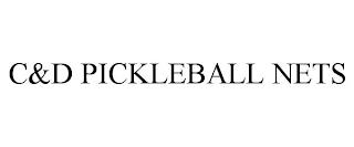 C&D PICKLEBALL NETS trademark