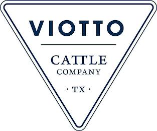 VIOTTO CATTLE COMPANY · TX · trademark