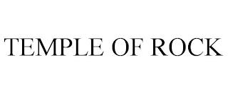 TEMPLE OF ROCK trademark