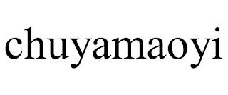 CHUYAMAOYI trademark