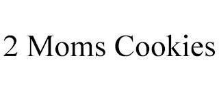 2 MOMS COOKIES trademark