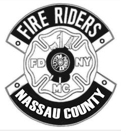 FIRE RIDERS NASSAU COUNTY, FD, NY, MC trademark