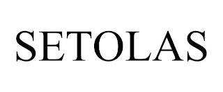 SETOLAS trademark