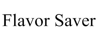 FLAVOR SAVER trademark