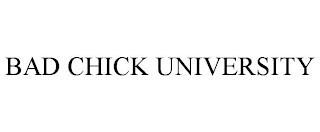 BAD CHICK UNIVERSITY trademark