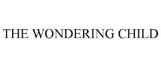 THE WONDERING CHILD trademark