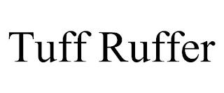 TUFF RUFFER trademark