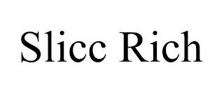 SLICC RICH trademark