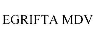 EGRIFTA MDV trademark