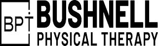 BPT BUSHNELL PHYSICAL THERAPY trademark