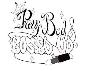 PRETTY BAD & BOSSED UP trademark